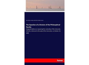 9783337605407 - The Question of a Division of the Philosophical Faculty - August Wilhelm von Hofmann Berlin Friedrich-Wilhelms-Universität Kartoniert (TB)