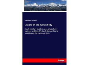 9783337608262 - Lessons on the human body - Orestes M Brands Kartoniert (TB)