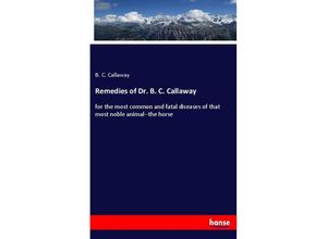 9783337608835 - Remedies of Dr B C Callaway - B C Callaway Kartoniert (TB)