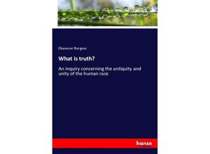 9783337609016 - What is truth? - Ebenezer Burgess Kartoniert (TB)