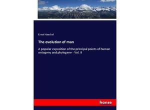 9783337609986 - The evolution of man - Ernst Haeckel Kartoniert (TB)