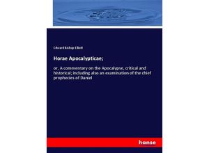 9783337610791 - Horae Apocalypticae  - Edward Bishop Elliott Kartoniert (TB)