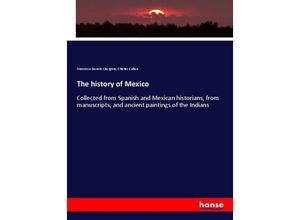 9783337611088 - The history of Mexico - Francesco Saverio Clavigero Charles Cullen Kartoniert (TB)