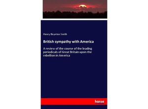 9783337611125 - British sympathy with America - Henry Boynton Smith Kartoniert (TB)