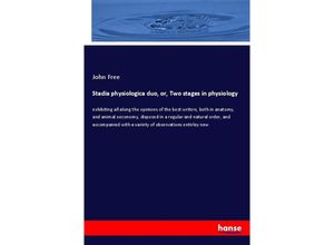 9783337611309 - Stadia physiologica duo or Two stages in physiology - John Free Kartoniert (TB)