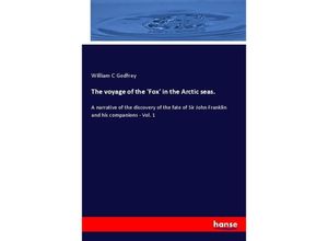 9783337611354 - The voyage of the Fox in the Arctic seas - William C Godfrey Kartoniert (TB)