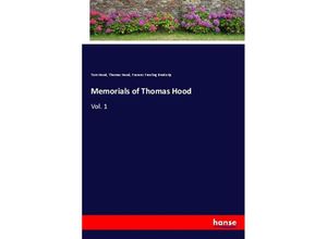 9783337612269 - Memorials of Thomas Hood - Tom Hood Thomas Hood Frances Freeling Broderip Kartoniert (TB)