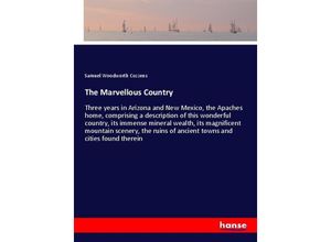 9783337614324 - The Marvellous Country - Samuel Woodworth Cozzens Kartoniert (TB)