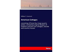 9783337614720 - American Cottages - William T Comstock Kartoniert (TB)