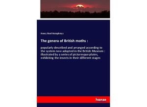 9783337615451 - The genera of British moths  - Henry Noel Humphreys Kartoniert (TB)