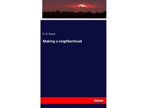 9783337615567 - Making a neighborhood - D D Banta Kartoniert (TB)