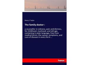 9783337615871 - The family doctor  - Henry S Taylor Kartoniert (TB)