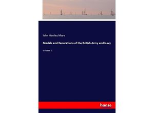 9783337617141 - Medals and Decorations of the British Army and Navy - John Horsley Mayo Kartoniert (TB)