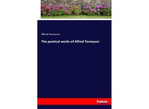 9783337617868 - The poetical works of Alfred Tennyson - Alfred Tennyson Kartoniert (TB)