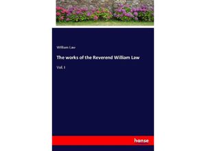 9783337618742 - The works of the Reverend William Law - William Law Kartoniert (TB)