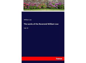 9783337618766 - The works of the Reverend William Law - William Law Kartoniert (TB)