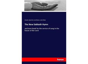 9783337619589 - The New Sabbath Hymn - Edwards Amasa Park Lowell Mason Austin Phelps Kartoniert (TB)