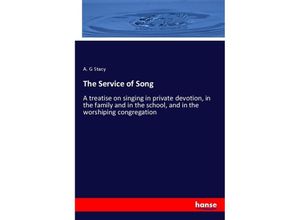 9783337619633 - The Service of Song - A G Stacy Kartoniert (TB)