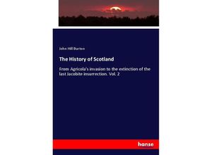 9783337620394 - The History of Scotland - John Hill Burton Kartoniert (TB)