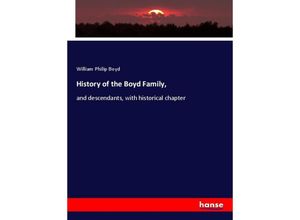 9783337620516 - History of the Boyd Family - William Philip Boyd Kartoniert (TB)