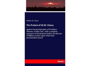 9783337621711 - The Protest of WW Cleary - William W Cleary Kartoniert (TB)