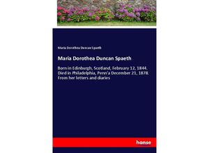 9783337622527 - Maria Dorothea Duncan Spaeth - Maria Dorothea Duncan Spaeth Kartoniert (TB)