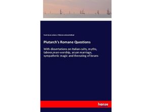 9783337624378 - Plutarchs Romane Questions - Frank Byron Jebons Philemon JebonsHolland Kartoniert (TB)