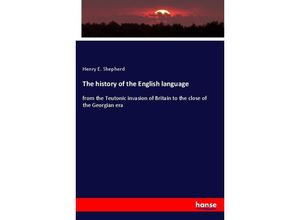 9783337628062 - The history of the English language - Henry E Shepherd Kartoniert (TB)