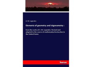 9783337628925 - Elements of geometry and trigonometry  - A M Legendre Kartoniert (TB)