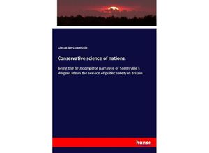 9783337629823 - Conservative science of nations - Alexander Somerville Kartoniert (TB)