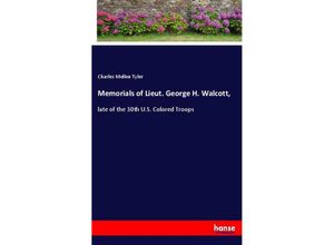 9783337630478 - Memorials of Lieut George H Walcott - Charles Mellen Tyler Kartoniert (TB)