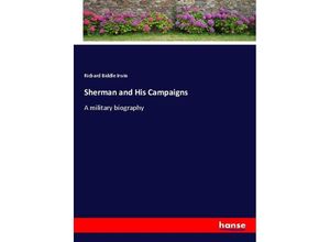 9783337630553 - Sherman and His Campaigns - Richard Biddle Irwin Kartoniert (TB)