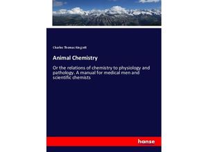 9783337633790 - Animal Chemistry - Charles Thomas Kingzett Kartoniert (TB)