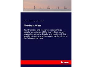 9783337634278 - The Great West - Ferdinand Vandeveer Hayden Charles R Brodix Kartoniert (TB)