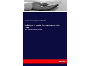 9783337634339 - An Epitome of Leading Conveyancing and Equity Cases - John Indermaur Owen Davies Tudor Frederick Thomas White Kartoniert (TB)