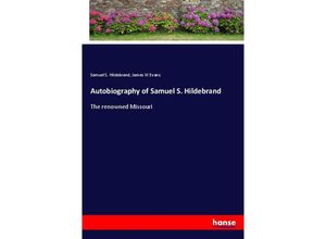 9783337635176 - Autobiography of Samuel S Hildebrand - Samuel S Hildebrand James W Evans Kartoniert (TB)