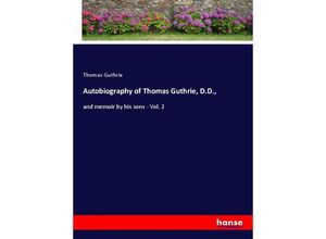 9783337635350 - Autobiography of Thomas Guthrie DD - Thomas Guthrie Kartoniert (TB)