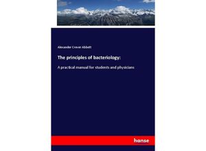 9783337638337 - The principles of bacteriology - Alexander Crever Abbott Kartoniert (TB)