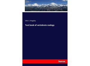 9783337638382 - Text book of vertebrate zoology - John S Kingsley Kartoniert (TB)