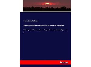 9783337638467 - Manual of palaeontology for the use of students - Henry Alleyne Nicholson Kartoniert (TB)