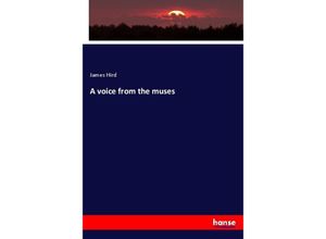 9783337639280 - A voice from the muses - James Hird Kartoniert (TB)