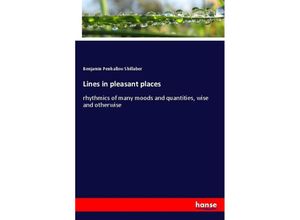 9783337640767 - Lines in pleasant places - Benjamin Penhallow Shillaber Kartoniert (TB)