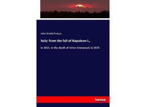 9783337641955 - Italy from the fall of Napoleon I - John Webb Probyn Kartoniert (TB)