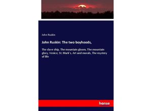 9783337643645 - John Ruskin The two boyhoods - John Ruskin Kartoniert (TB)