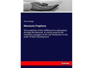 9783337644802 - Messianic Prophecy - Charles Briggs Kartoniert (TB)