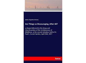 9783337647551 - Are Things so Discouraging After All? - James Augustus Hessey Kartoniert (TB)