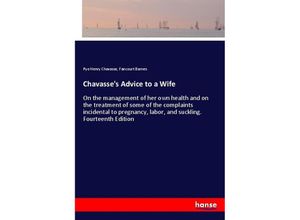 9783337647643 - Chavasses Advice to a Wife - Pye Henry Chavasse Fancourt Barnes Kartoniert (TB)