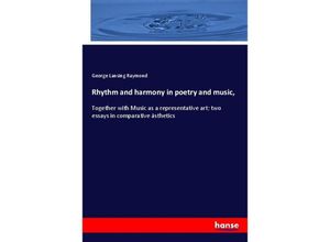 9783337648411 - Rhythm and harmony in poetry and music - George Lansing Raymond Kartoniert (TB)