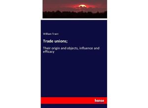 9783337648572 - Trade unions  - William Trant Kartoniert (TB)