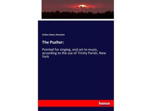 9783337648763 - The Psalter - Arthur Henry Messiter Kartoniert (TB)